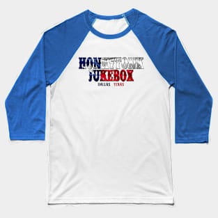 Honkytonk Jukebox Texas Flag Logo Baseball T-Shirt